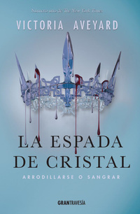 LA ESPADA DE CRISTAL, 2. ARRODILLARSE O SANGRAR