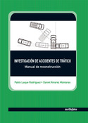 INVESTIGACION DE ACCIDENTES DE TRAFICO: MANUAL DE RECONSTRUCCION
