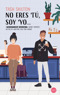 NO ERES TU, SOY YO...