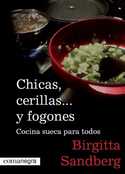 CHICAS, CERILLAS... Y FOGONES: COCINA SUECA PARA TODOS