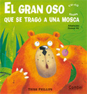 GRAN OSO QUE SE TRAGO A UNA MOSCA, EL