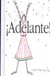¡ ADELANTE !