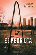 PEOR DIA, EL