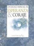 ESPERANZA Y CORAJE UN REGALO ESPECIAL