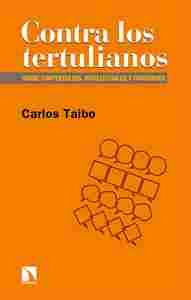CONTRA LOS TERTULIANOS. SOBRE CONTERTULIOS, INTELECTUALES Y CONVERSOS