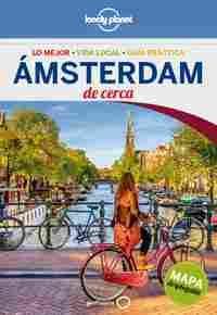 ÁMSTERDAM DE CERCA. LONELY PLANET