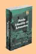 DERECHO URBANISTICO DE EXTREMADURA