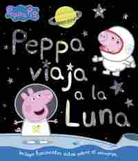 PEPPA VIAJA A LA LUNA (PEPPA PIG. PRIMERAS LECTURAS).