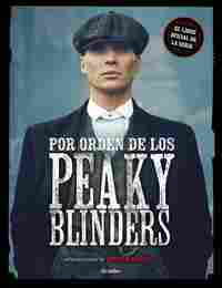 POR ORDEN DE LOS PEAKY BLINDERS