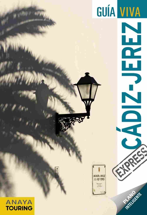 CÁDIZ / JEREZ. GUIA VIVA EXPRESS