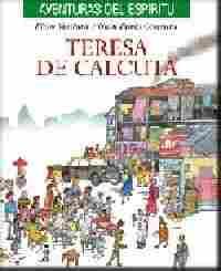 TERESA DE CALCUTA. AVENTURAS DEL ESPIRITU