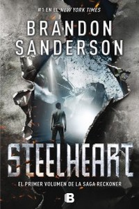 1. STEELHEART: TRILOGIA RECKONER
