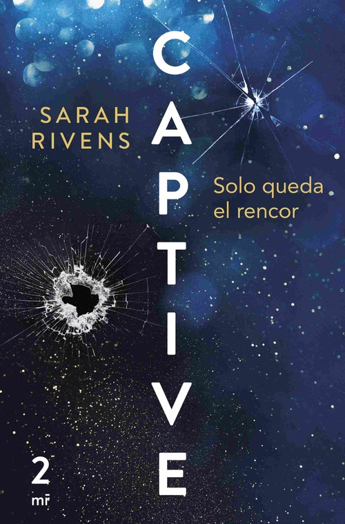 CAPTIVE 2: SOLO QUEDA EL RENCOR