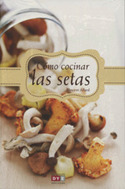 COMO COCINAR LAS SETAS