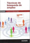 TECNICAS DE BUSQUEDA DE EMPLEO. CURSOS PROFESIONAL