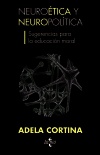 NEUROÉTICA Y NEUROPOLÍTICA