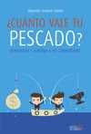¿CUÁNTO VALE TU PESCADO?. REINVENTATE Y AVENTAJA A TUS COMPETIDORES
