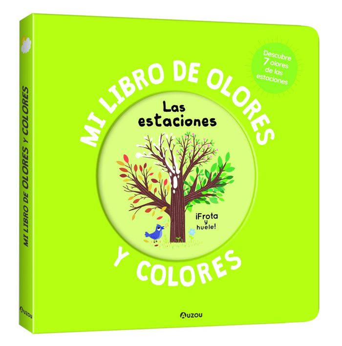 LAS ESTACIONES. MI LIBRO DE OLORES Y COLORES