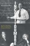 INCERTIDUMBRE. EINSTEIN, HEISENBERG, BOHR Y LUCHA POR ESENCIA CIENCIA