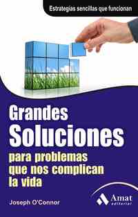 GRANDES SOLUCIONES PARA PROBLEMAS QUE NOS COMPLICA