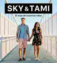 EL VIAJE DE NUESTRAS VIDAS. SKY & TAMI