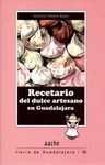 RECETARIO DEL DULCE ARTESANO EN GUADALAJARA