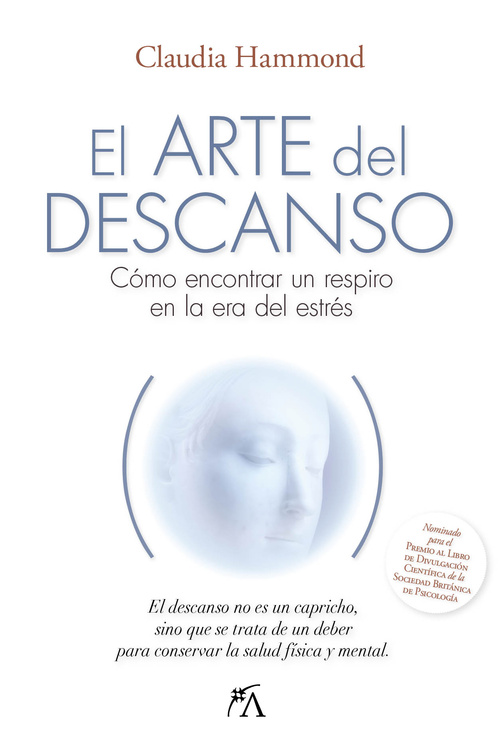 EL ARTE DEL DESCANSO. CÓMO ENCONTRAR UN REPIRO EN LA ERA DEL ESTRÉS