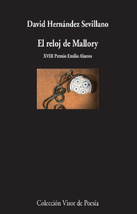 EL RELOJ DE MALLORY. (XVIII PREMIO EMILIO ALARCOS)