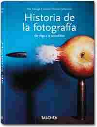HISTORIA DE LA FOTOGRAFIA. DE 1839 A LA ACTUALIDAD