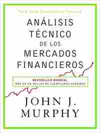 ANÁLISIS TÉCNICO DE LOS MERCADOS FINANCIEROS