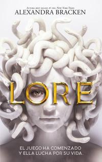 LORE. EL JUEGO HA COMENZADO Y ELLA LUCHA POR SU VIDA