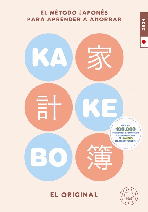 KAKEBO 2024 BLACKIE BOOKS. EL ORIGINAL. EL MÉTODO JAPONÉS PARA APRENDER A AHORRAR