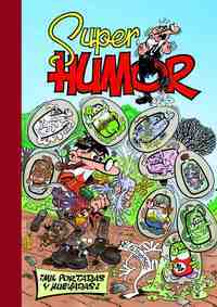 57. SUPER HUMOR MORTADELO Y FILEMON. ¡ MIL PORTADAS Y HUEVADAS !