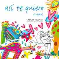 ASI TE QUIERO, MAMA