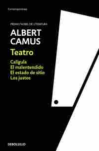 TEATRO. ( CALIGULA / EL MALENTENDIDO / EL ESTADO DE SITIO / LOS JUSTOS