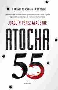 ATOCHA 55 (V PREMIO DE NOVELA ALBERT JOVELL)