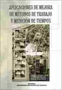 APLICACIONES DE MEJORA DE MÉTODOS DE TRABAJO Y MEDICIÓN DE TIEMPOS
