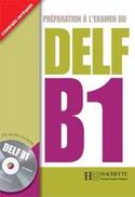 DELF B1 (+ CD) PREPARATION A LŽEXAMEN (CORRIGES INTEGRES )
