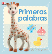 PRIMERAS PALABRAS. SOPHIE LA GIRAFE