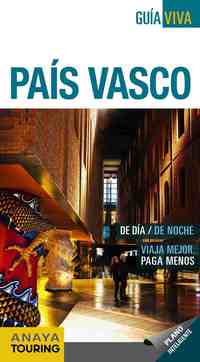 PAÍS VASCO. GUÍA VIVA