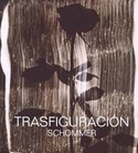 TRASFIGURACION. SCHOMMER
