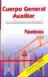 PSICOTECNICO. CUERPO GENERAL AUXILIAR DE LA ADMINISTRACION DEL ESTADO