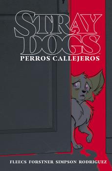 PERROS CALLEJEROS. STRAY DOGS