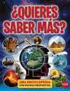 ¿QUIERES SABER MAS?. UNA ENCICLOPEDIA CON MUCHAS RESPUESTAS.
