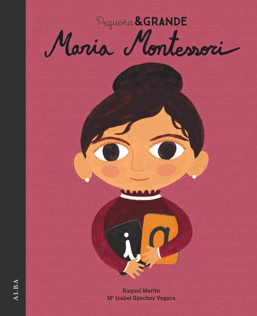 MARIA MONTESSORI. PEQUEÑA & GRANDE, 25