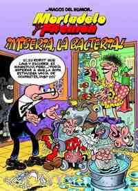 MHM Nº 172. ¡MISERIA, LA BACTERIA!