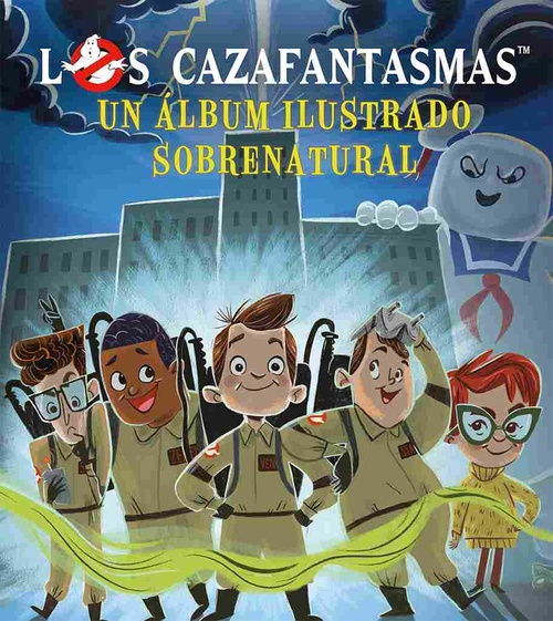 LOS CAZAFANTASMAS. UN ÁLBUM ILUSTRADO SOBRENATURAL