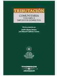 TRIBUTACION COMUNITARIA VOL II: IMPUESTOS INDIRECTOS + CD