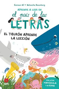 EL TIBURÓN APRENDE LA LECCIÓN. APRENDE A LEER EN EL PAIS DE LAS LETRAS, 11