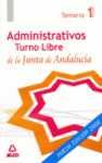 1. TEMARIO. ADMINISTRATIVOS TURNO LIBRE DE LA JUNTA DE ANDALUCIA. 2006